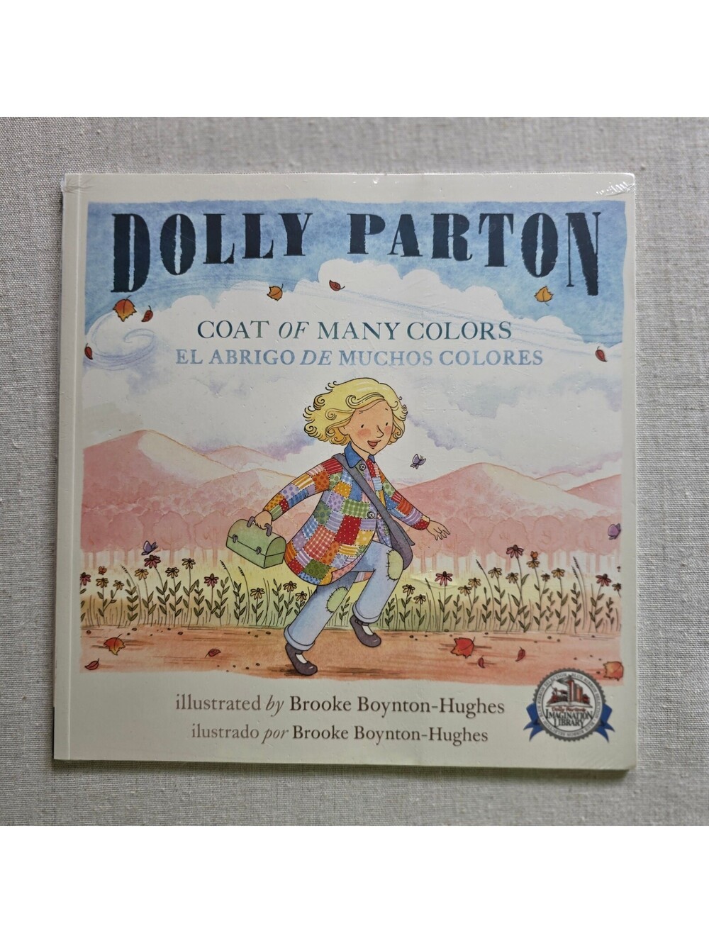 Dolly Parton Coat of Many Colors NEW SEALED Bilingual Imagination Library Book